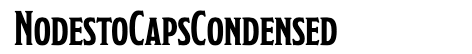 A screenshot of the font "NodestoCapsCondensed" in use.
